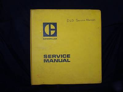 Caterpillar service manual D6D 3X 4X 6X 9X 20X & more