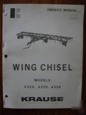 Krause owner's manual - wing chisel/models 4320, 4330..