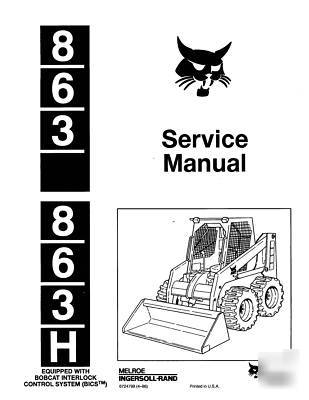 Bobcat service manual 863 863H skidsteer ingersoll rand