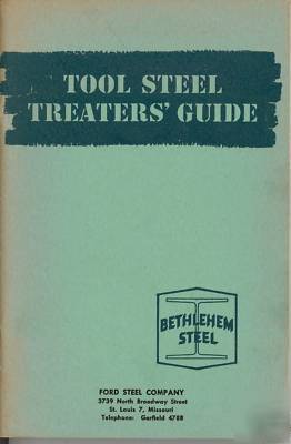 1942 tool steel treaters guide bethlehem steel booklet