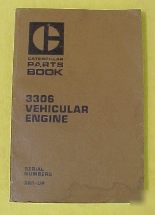 Caterpillar 3306 vehicular engine parts book manual '74