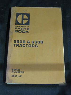 Caterpillar parts book for a 650B & 660B tractors