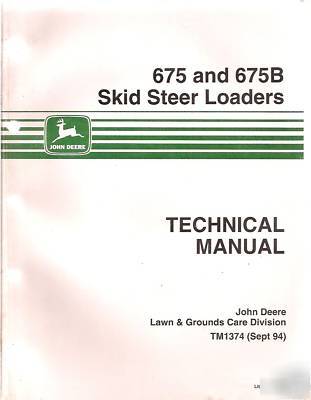 John deere 675 & 675B skid steer technical manual