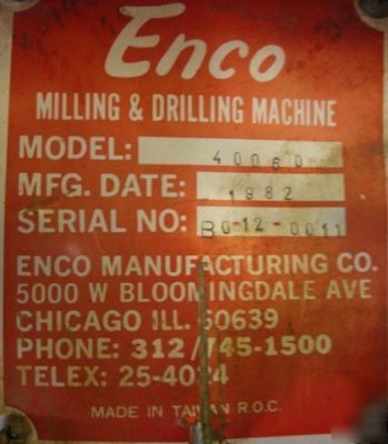 Enco 40060 milling drill