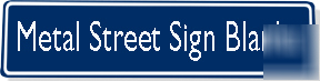 Blue aluminum street sign blank~vinyl ready (6