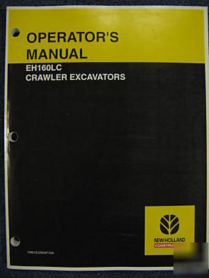 New holland EH160LC crawler excavator operator manual