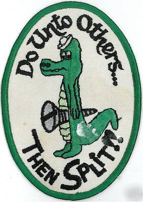 Do unto others then split alligator novelty patch X1