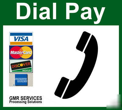 Credit card processing - dial pay system (no equipment)