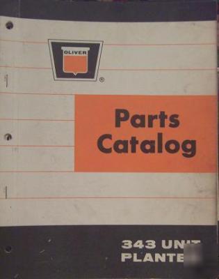 Oliver 343 unit planters parts manual - original 