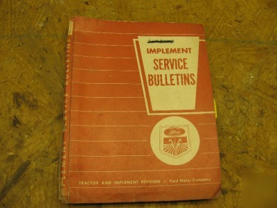 Ford implement service bulletins 1956-61 plow picker