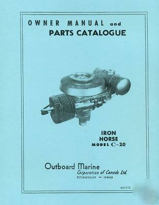 Iron horse model c-20 owner manual and parts catalog