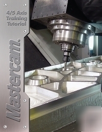 New mastercam X4 4/5 axis training tutorial manual 