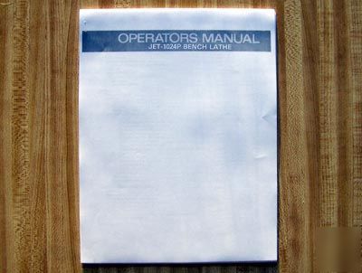 Jet 1024 metal lathe operators manual w/ parts list