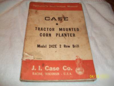 Case tractor mounted corn planter model 242E manual