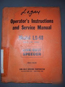 Link belt speeder LS68 crane operator service manual p