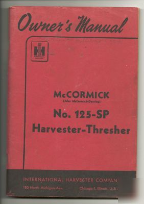 Owner's manual mccormick no. 125-sp harvester-thresher
