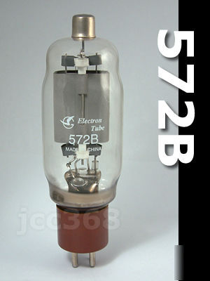 New 572B tube