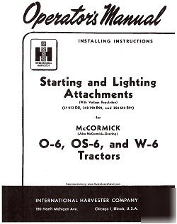 Farmall O6 - OS6 - W6 tractors starting-lighting oper