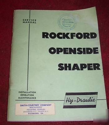 Rockford openside shaper hy-draulic service manual