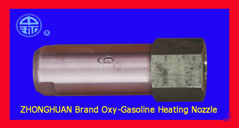 Zhonghuan oxy-gasoline heating nozzle/zh-H60N-5#/6#/7#