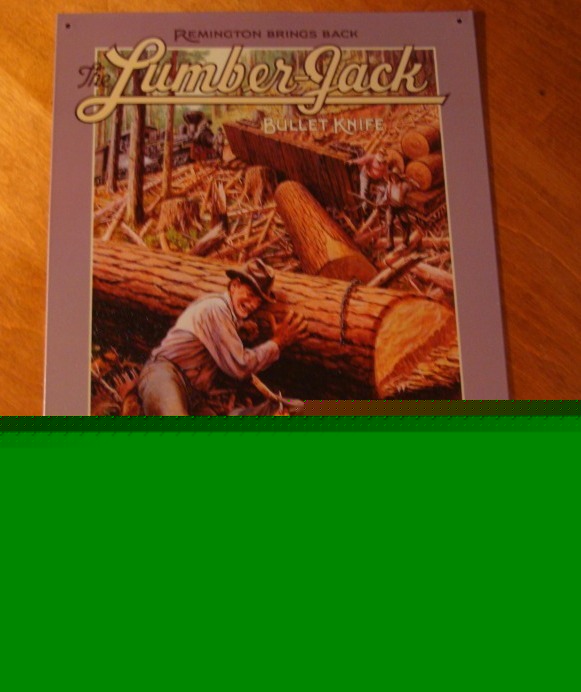 Remington the lumberjack bullet knife vintage tin sign